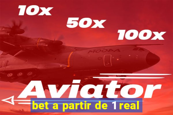 bet a partir de 1 real
